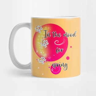 In the Mood For Spring Mug